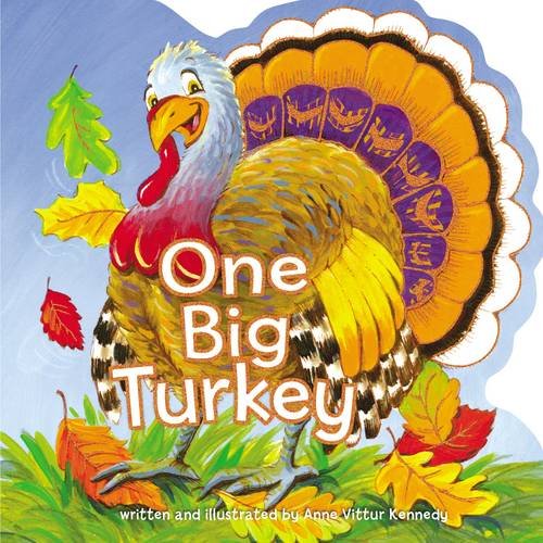 One Big Turkey by Anne Vittur Kennedy
