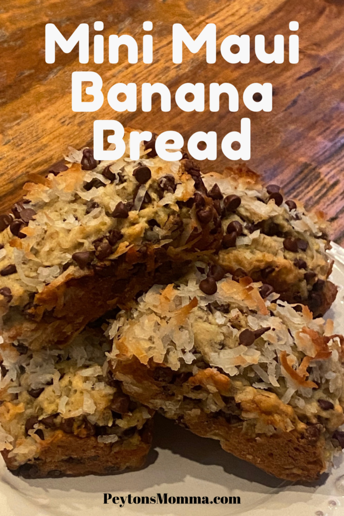 Mini Maui Banana Bread - Peyton's Momma™